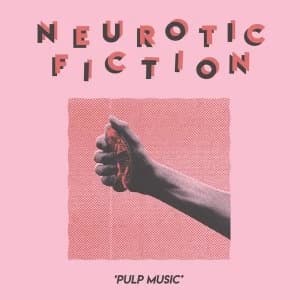 Neurotic Fiction - Pulp Music Vinyl
