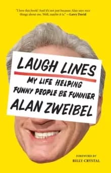 Laugh Lines: My Life Helping Funny People Be Funnier