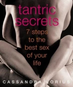 Tantric Secrets by Cassandra Lorius Hardback