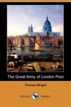 Great Army of London Poor by Thomas Wright Paperback