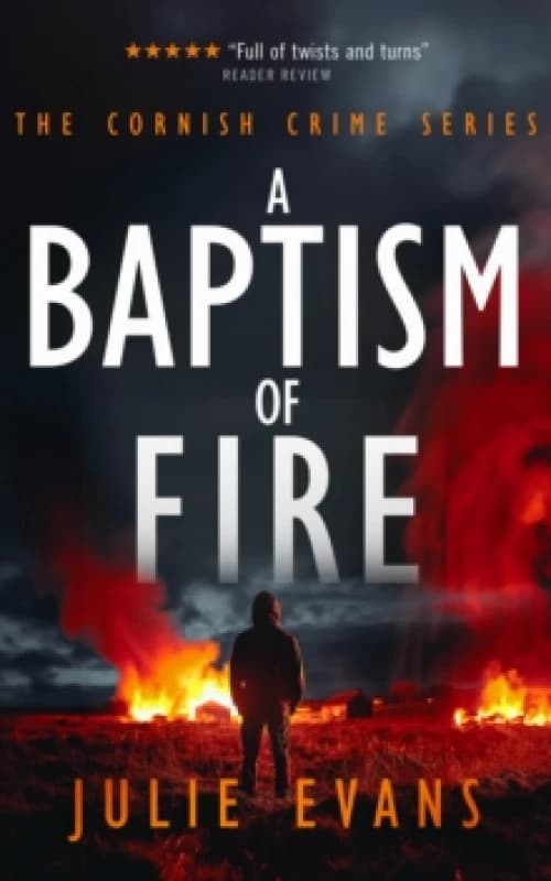 A Baptism of Fire. Paperback. By Julie Evans Books