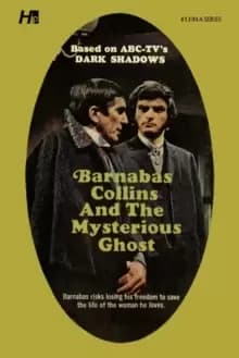 Dark Shadows the Complete Paperback Library Reprint Book 13 : Barnabas Collins and the Mysterious Ghost