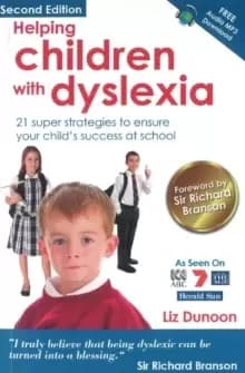 Helping Children with Dyslexia : 21 Super Strategies to Ensure Your Child's Success at School