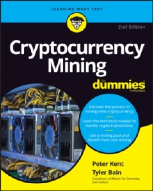 Cryptocurrency Mining for Dummies. Paperback. By Tyler Bain, Peter Kent Books