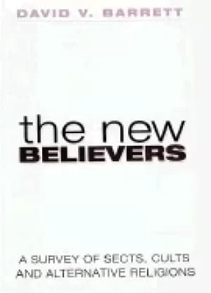 new believers a survey of sects cults and alternative religions