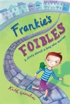 Frankies foibles by Kath Grimshaw
