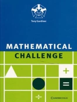 Mathematical Challenge by Tony Gardiner Paperback