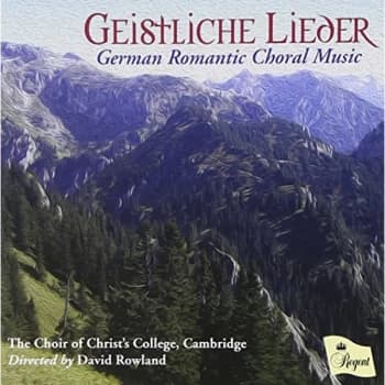 The Choir of Christs College, Cambridge - Geistliche Lieder CD