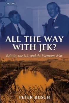All the Way with Jfk by Peter Busch Hardback