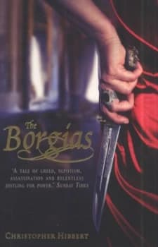 The Borgias by Christopher Hibbert Paperback