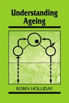 Understanding Ageing by Robin Holliday Book