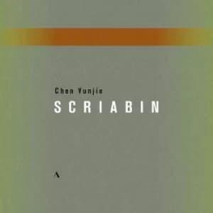 Chen Yunjie Scriabin by Alexander Scriabin CD Album