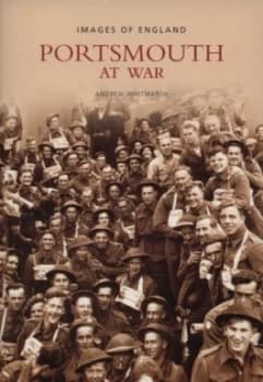 Portsmouth at War by Andrew Whitmarsh Book