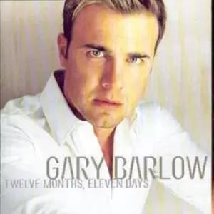 Twelve Months Eleven Days by Gary Barlow CD Album