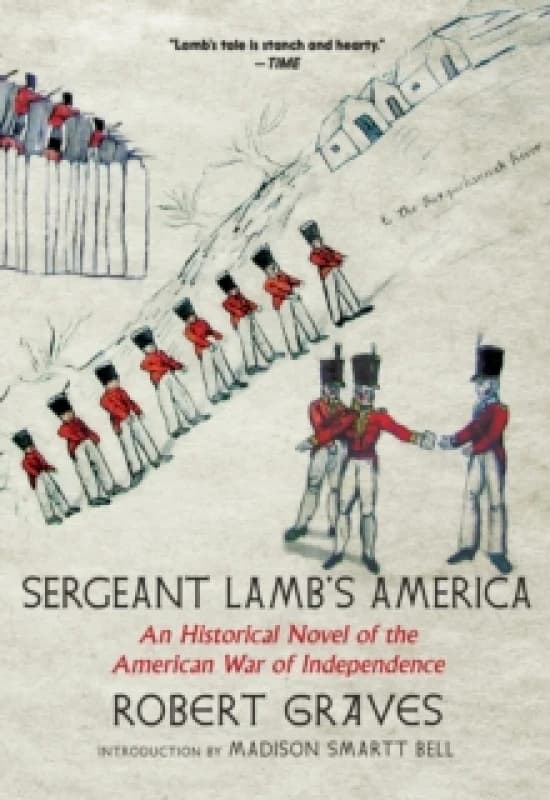 Sergeant Lamb's America : An Historical Novel of the American War of Independence Paperback / softback