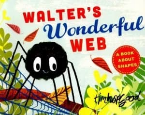 Walters Wonderful Web by Tim Hopgood Book