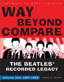 The Beatles Recorded Legacy by John C. Winn Paperback