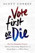 vote first or die the new hampshire primary americas discerning magnificent