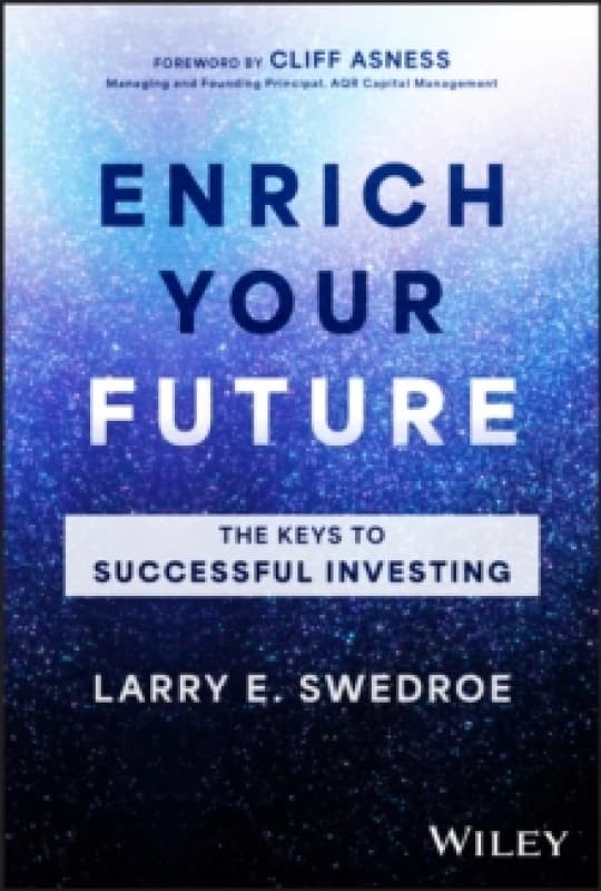 Enrich Your Future : The Keys to Successful Investing Hardback