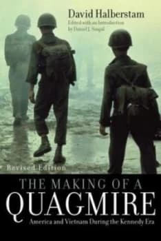The Making of a Quagmire by David Halberstam Paperback