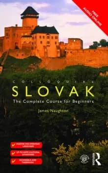 Colloquial SlovakThe Complete Course for Beginners