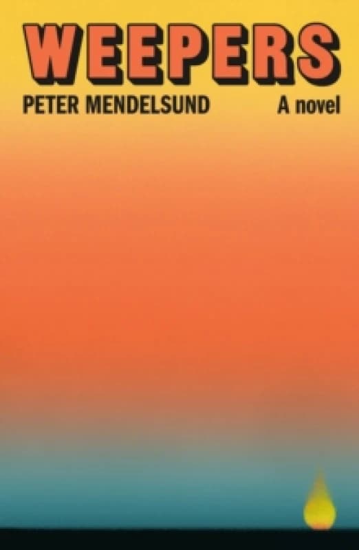 Weepers. Hardback. By Peter Mendelsund Books