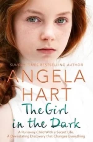 The girl in the dark by Angela Hart