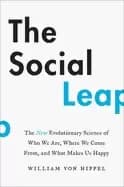 social leap the new evolutionary science of who we are where we come from a
