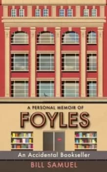 An Accidental Bookseller : A Personal Memoir of Foyles