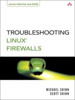 Troubleshooting Linux Firewalls by Michael Shinn Paperback