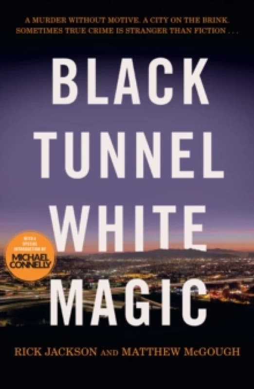 Black Tunnel, White Magic Paperback / softback