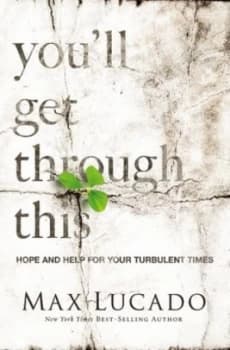 Youll Get Through This by Max Lucado