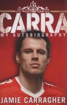 Carra by Jamie Carragher Hardback
