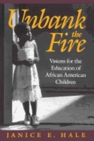 unbank the fire visions for the education of african american children sign