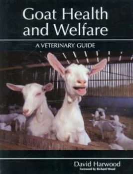 Goat Health and Welfare by David Harwood Hardback
