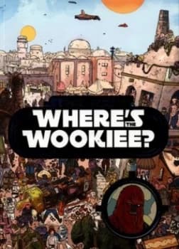 Wheres the Wookiee by Lucasfilm Paperback