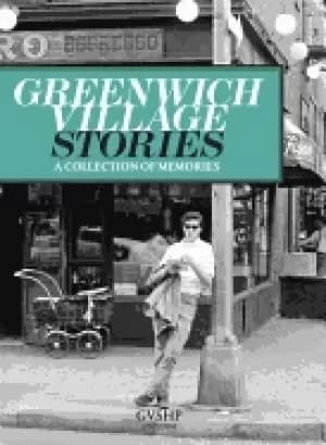 greenwich village stories a collection of memories