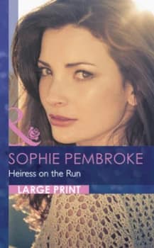 Heiress on the Run by Sophie Pembroke Hardback