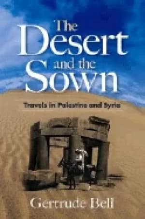 desert and the sown travels in palestine and syria