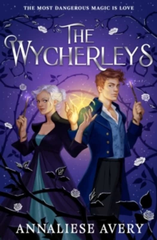 The Wycherleys : Jane Austen meets witches in this gorgeous swoon-worthy YA romance! Volume 1 Paperback / softback