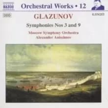 Glazunov: Symphonies Nos. 3 and 9