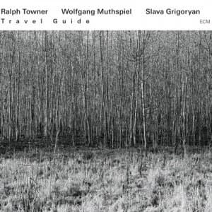 Travel Guide by Ralph Towner/Wolfgang Muthspiel/Slava Grigoryan CD Album