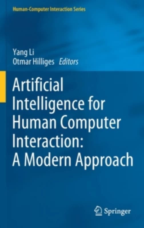 Artificial Intelligence for Human Computer Interaction: A Modern Approach Hardback
