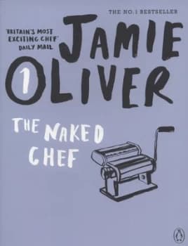 The Naked Chef by Jamie Oliver Paperback
