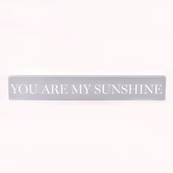 Moments Mantel Plaque - You are My Sunshine 48cm