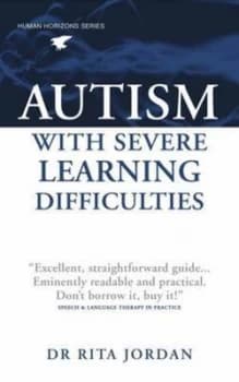 Autism with Severe Learning Difficulties by Rita Jordan Paperback