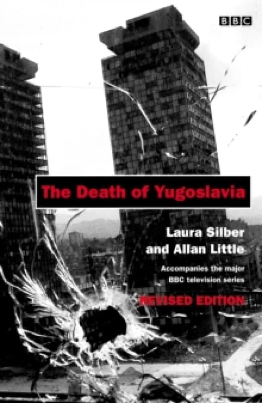 The Death of Yugoslavia by Allan Little Paperback