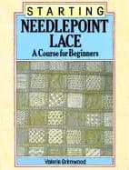 starting needlepoint lace a course for beginners