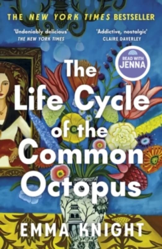 The Life Cycle of the Common Octopus : 'An unputdownable novel about female friendship and the events that shape us' COSMOPOLITAN Paperback / softback