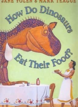 How Do Dinosaurs Eat Their Food by Jane Yolen Paperback